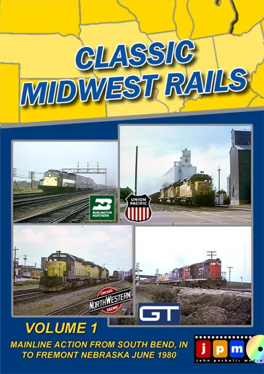 Classic Midwest Rails Volume 1 — John Pechulis Media